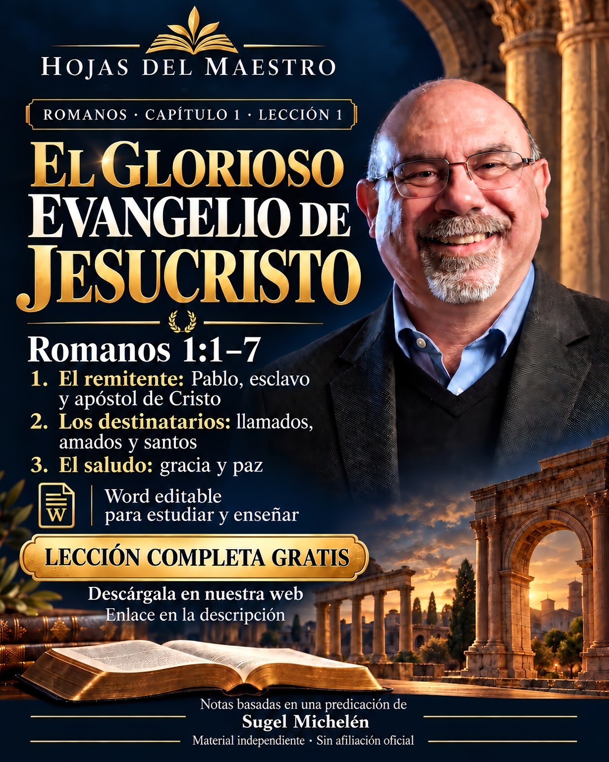 Lección 1. El glorioso evangelio de Jesucristo. Romanos 1:1–7. Lección completa gratis.