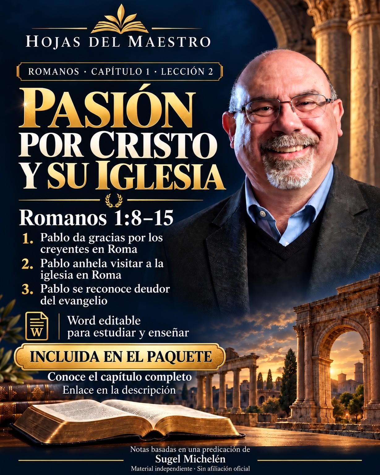 Lección 2. Pasión por Cristo y su iglesia. Romanos 1:8–15. Incluida en el paquete.