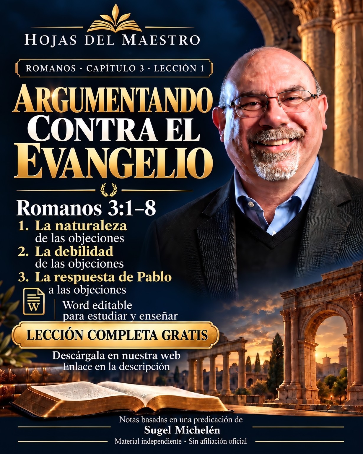 Lección 1. Argumentando contra el evangelio. Romanos 3:1–8. Lección completa gratis.