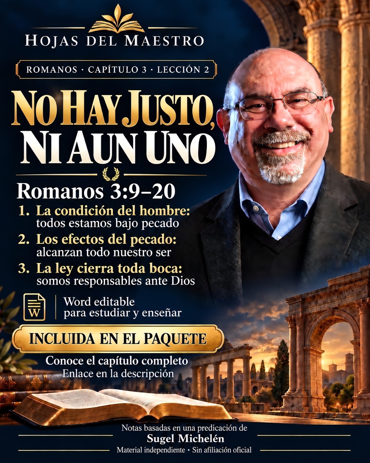 Lección 2. No hay justo, ni aun uno. Romanos 3:9–20.