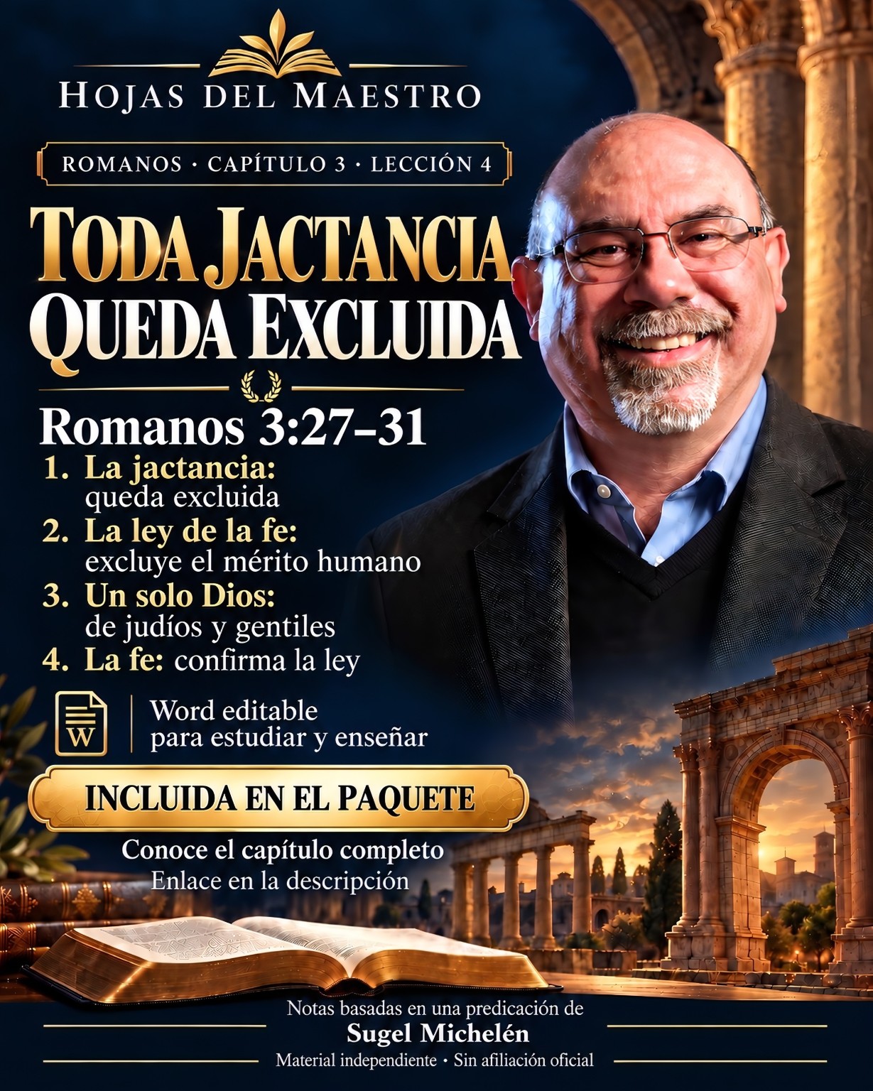 Lección 4. Toda jactancia queda excluida. Romanos 3:27–31.